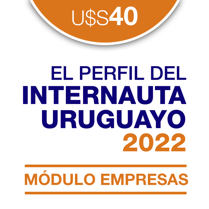 El Perfil del Internauta Uruguayo 2022. Módulo Empresas